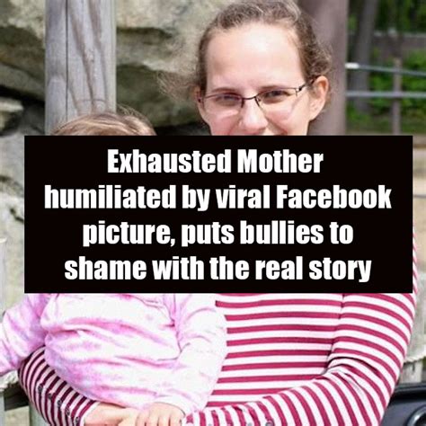 Exhausted Mother Humiliated By Viral Facebook Picture Puts Bullies To