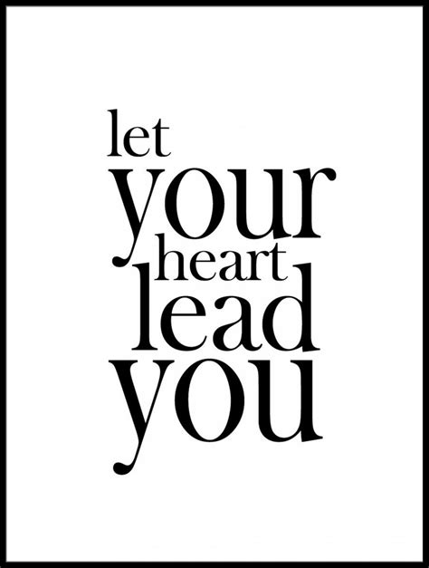 Køb Let Your Heart Lead You Plakat Her Bgadk