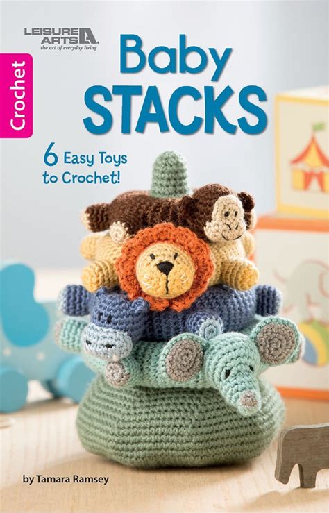 Baby Stacks 6 Easy Toys To Crochet By Tamara Ramsey Crochet Envy
