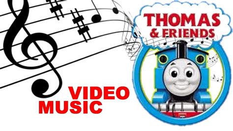 Thomas The Train Music Video Youtube