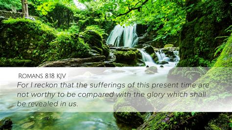 Romans Kjv Desktop Wallpaper For I Reckon That The Sufferings Of This Present