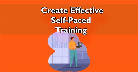 6 Tips For Creating Self Paced Training Courses