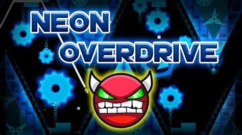 Geometry Dash Demon Insane Neon Overdrive By Gboy Youtube