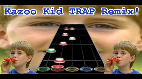 Gh3pc Kazoo Kid Trap Remix 100 Fc Youtube