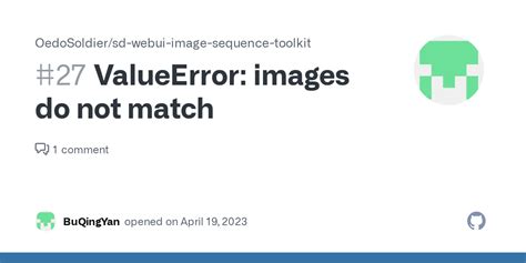 Valueerror Images Do Not Match · Issue 27 · Oedosoldiersd Webui