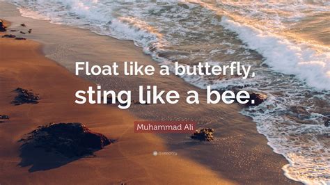 Muhammad Ali Quote “float Like A Butterfly Sting Like A Bee” 20