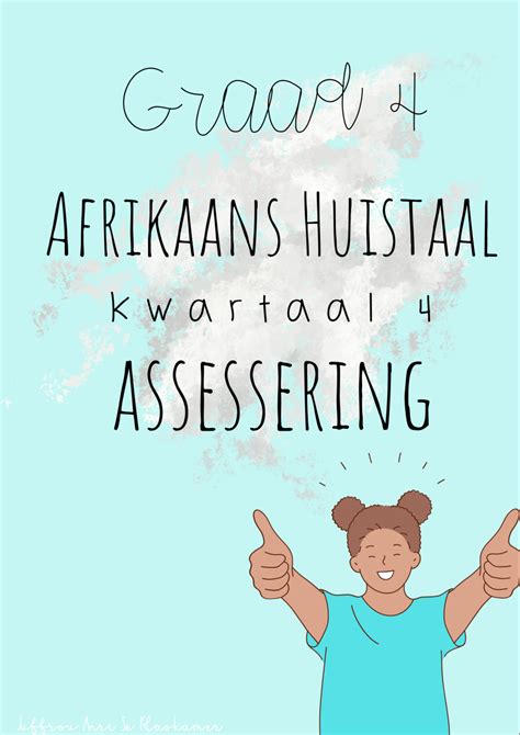 Graad 4 Afrikaans Huistaal Kwartaal 4 Assesserings 2022
