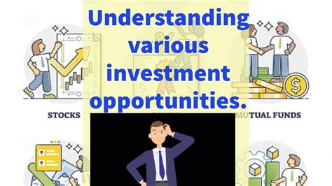 Understanding Various Investment Opportunities Youtube
