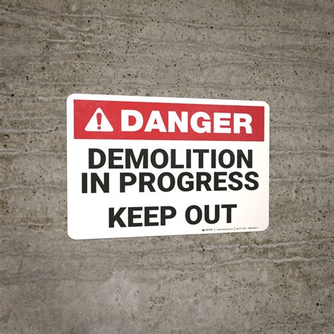 Danger Demolition In Progress Keep Out Wall Sign
