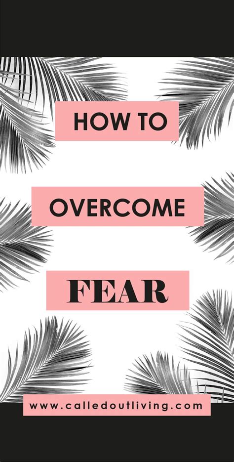 How To Fight Your Fears Define Your Fears With Fear Setting It