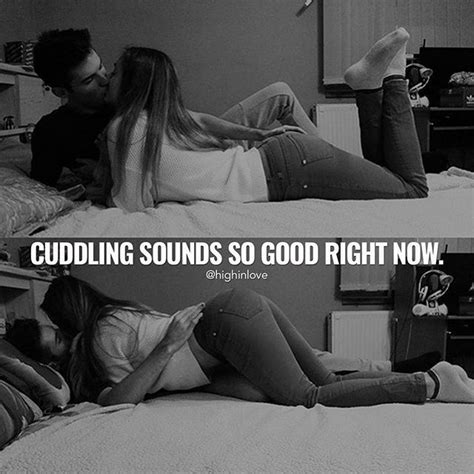 Cuddling With You Sounds So Good Right Now Pictures Photos And Images
