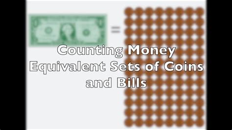 Counting Money Equivalent Sets Of Coins And Bills Youtube
