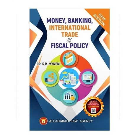 Money Banking International Trade And Fiscal Policy By Dr Sr Myneni