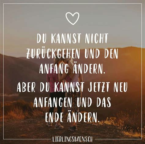 Pin By Heidi Lehsig On Neuanfang Neu Beginnen Inspirational Quotes True Words German Quotes