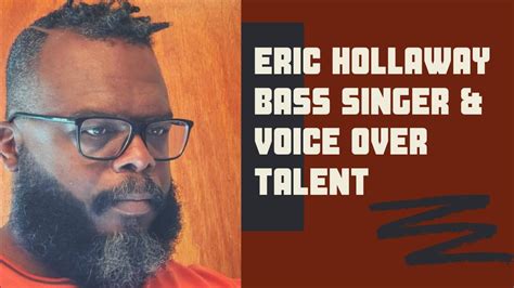 Eric Hollaway Bass Singer Oktavist Voice Over Bass Singing