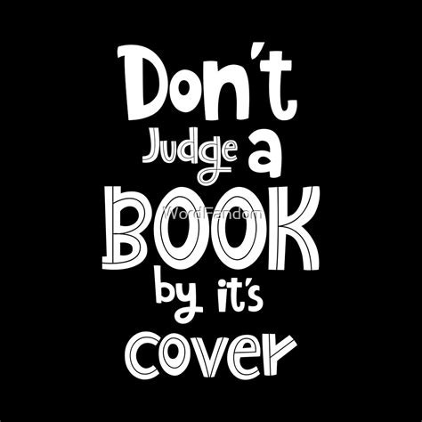 Dont Judge A Book By Its Cover By WordFandom Redbubble