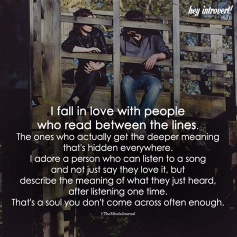 Discover and share read between the lines quotes. I Fall In Love With People Who Read Between The Lines (With images) | Reading between the lines ...