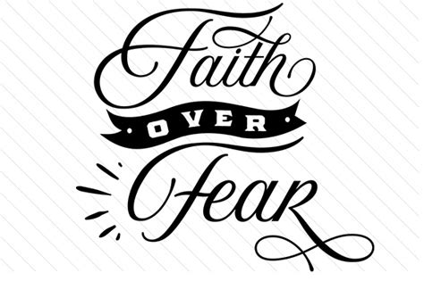 Faith Over Fear Svg Cut File By Creative Fabrica Crafts Creative Fabrica