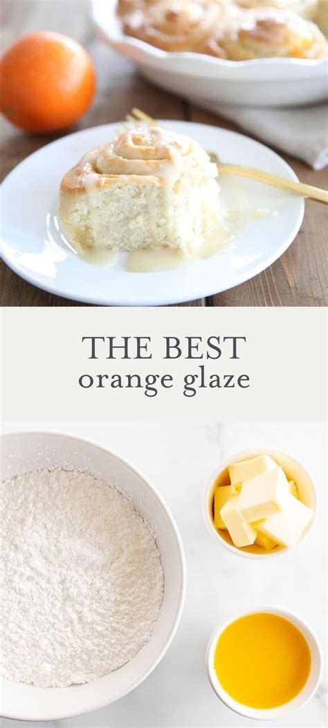 Orange Glaze Recipe For Cake Rolls And Scones Julie Blanner Sweet