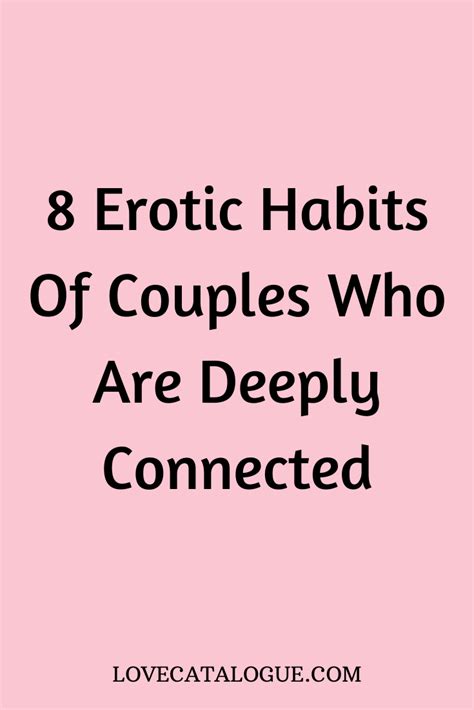 8 Intimate Habits Of Couples Who Are Deeply Connected Healthy