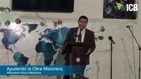 Conferencia De Misiones Ayudando La Obra Misionera Misionero Arturo