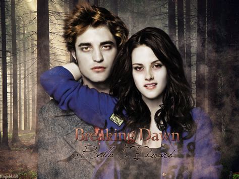 Edward And Bella Breaking Dawn Twilight Series Wallpaper Fanpop