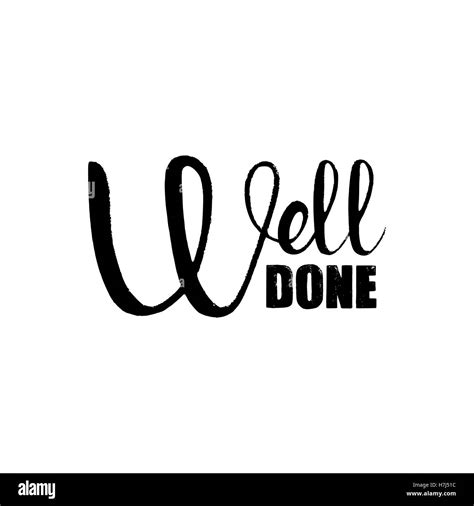 Well Done Handwritten Lettering Modern Vector Hand Drawn Calligraphy