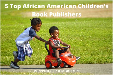 Find a childrens book publisher here. 5 Top African American Children's Book Publishers ...