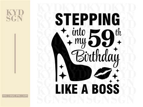 Stepping Into My 59th Like A Boss Svg 59th Birthday Svg Shirt Design