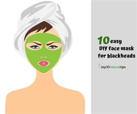 10 Easy And Effective Diy Face Masks To Get Rid Of Blackheads And