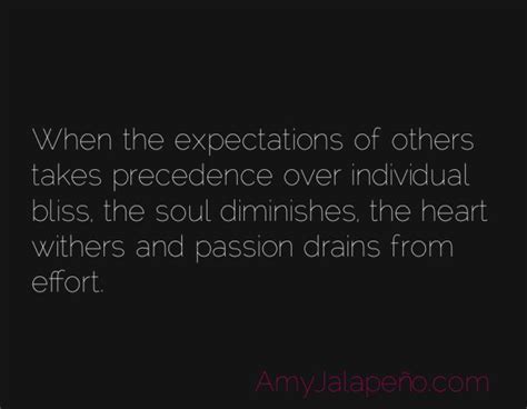 Expectations Of Others Or Individual Bliss Daily Hot Quote Wp Me Pkypj O3 Hot Quote