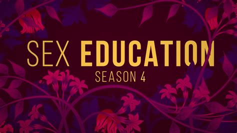 sex education season 4 roundup expected release cast plot and everything we know so far