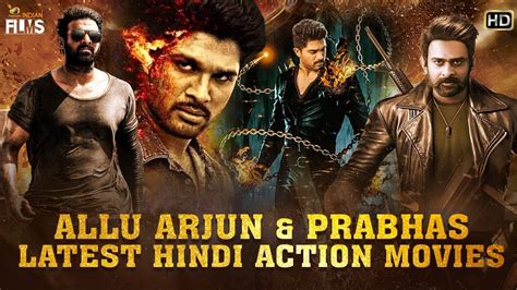 Allu Arjun And Prabhas Latest Hindi Action Movies Hd South Indian