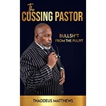 Thaddeus Matthews Cussing Pastor Bio Age Wife Son Net Worth Church Height Weight Age