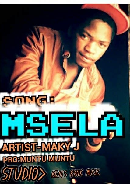 Maky J Msela New Audio ~ Selenga Kaduma Blog