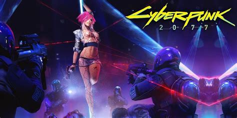 Cyberpunk 2077 Will Let You Customise Your Genitals Shag Prostitutes