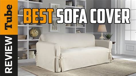 Sofa Cover Best Sofa Covers Buying Guide Youtube