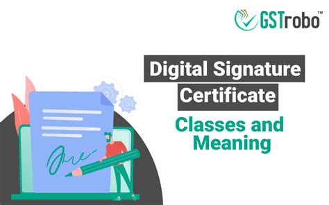 Digital Signature Certificate Meaning And Types Blog