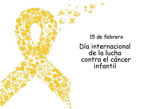 15 De Febrero Día Internacional Del Niño Con Cáncer