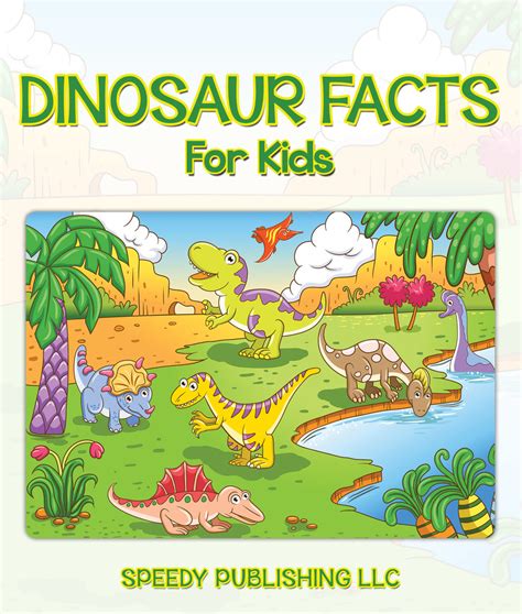 Read Dinosaur Facts For Kids Online By Speedy Publishing Books