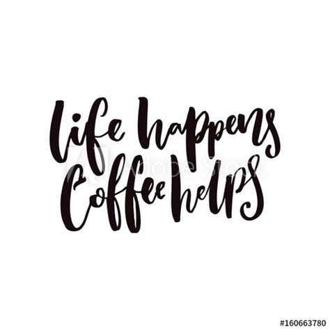 Coffee word games filled with a kick of caffeine! "Life happens, coffee helps.Inspirational coffee quote for ...