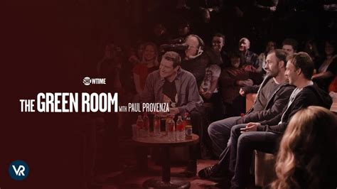 Watch The Green Room With Paul Provenza In India On Showtime