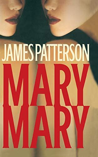 Mary Mary By Patterson James Very Good Hardcover 2005 First