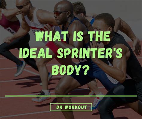 Sprinters Body How To Get It What Science Says Dr Workout