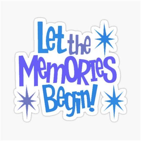 Let The Memories Begin Title Of Creativity Lettering Text Quotes