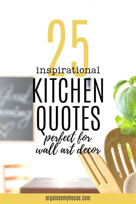 25 Inspirational Kitchen Quotes Perfect For Wall Art Decor
