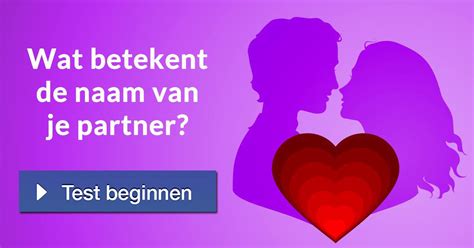 Wat Betekent De Naam Van Je Partner