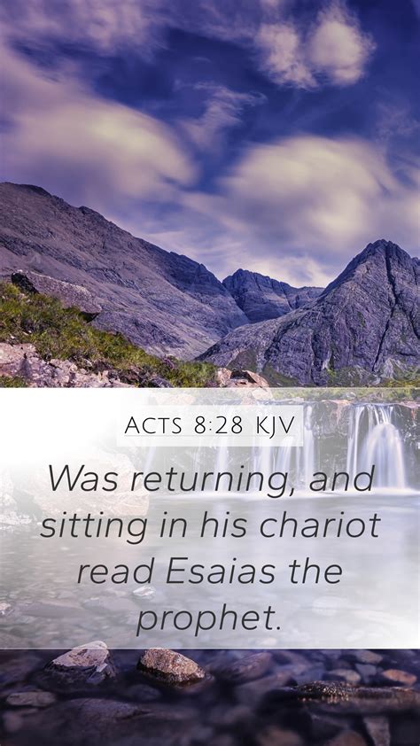 Acts 828 Kjv Mobile Phone Wallpaper Was Returning And Sitting In