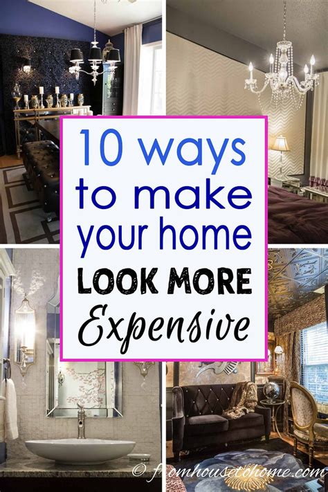 10 Easy Ways To Make Your House Look More Expensive Updating House