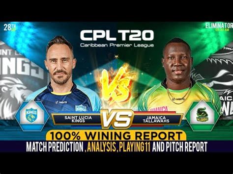 Saint Lucia Kings Vs Jamaica Tallawahs CPL 2022 Eliminator Match